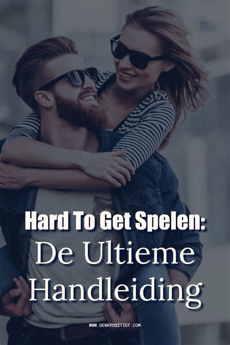 Hard To Get Spelen: De Ultieme Handleiding